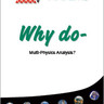 Why Do Multi-Physics Analysis? Why Do Multi-Physics Analysis?
