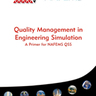 Quality Management in Engineering Simulation - A Primer for NAFEMS QSS Quality Management in Engineering Simulation - A Primer for NAFEMS QSS