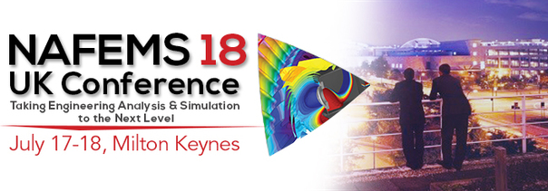 NAFEMS UK CONFERENCE 2018 NAFEMS UK CONFERENCE 2018