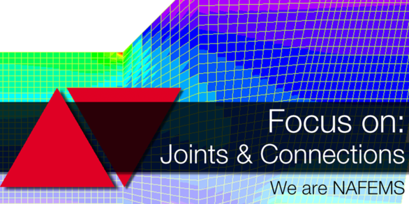 NAFEMS Focus on: Joints & Connections