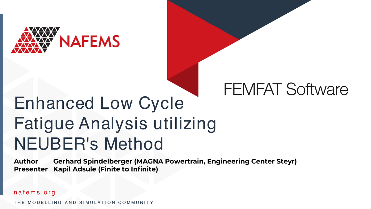NAFEMS - Enhanced Low Cycle Fatigue Analysis utilizing NEUBER's Method