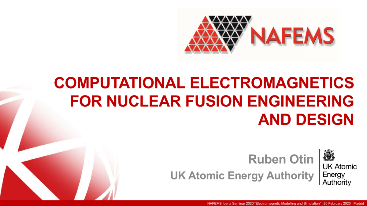 NAFEMS - Computational Electromagnetics for Nuclear Fusion Engineering ...