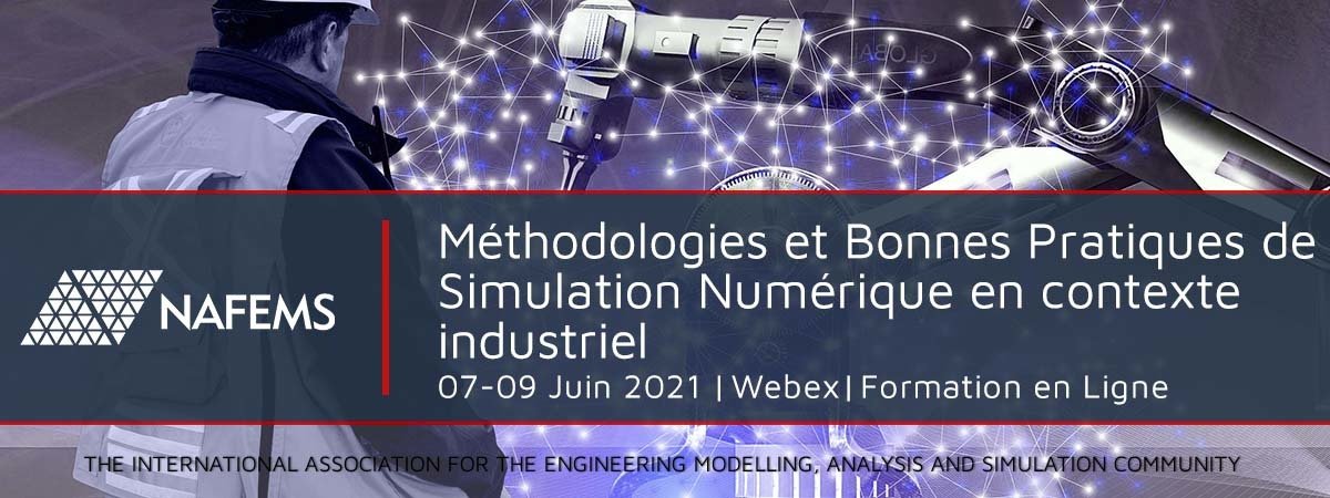 Méthodologies et Bonnes Pratiques de Simulation Numérique en contexte industriel