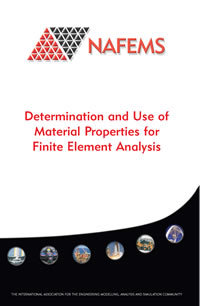 Determination and Use of Material Properties for Finite Element Analysis Determination and Use of Material Properties for Finite Element Analysis