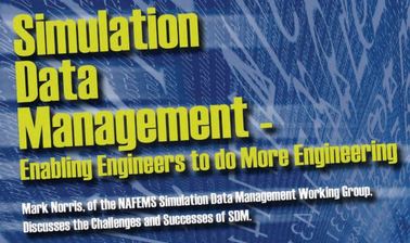 Simulation Data Management - Enabling Engineers to do More Engineering 
