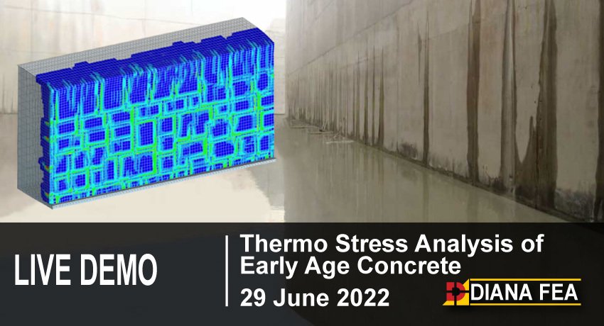 Thermo Stress Analysis of Early Age Concrete with DIANA FEA 