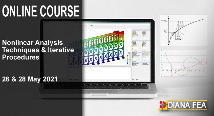 Advanced DIANA Course: Nonlinear Analysis Techniques & Iterative Procedures