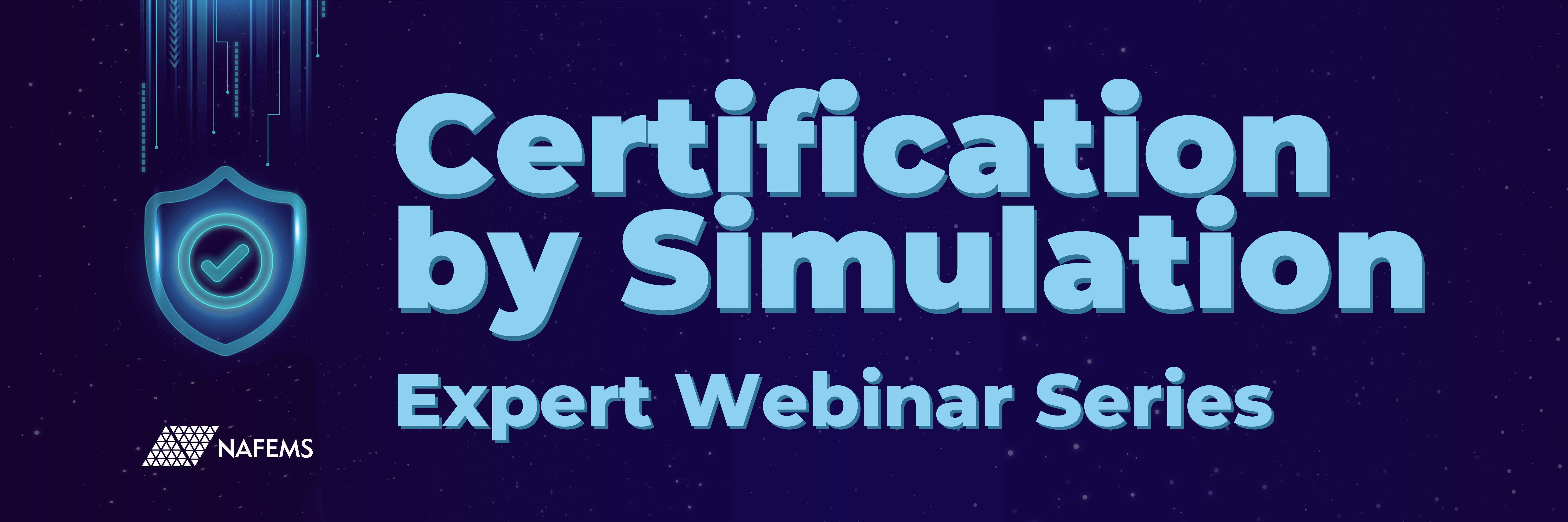 C​ertification by Simulation Webinar Series